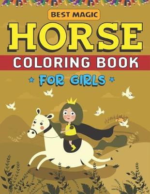 Book cover for Best Magic Horse Coloring Book For Girls