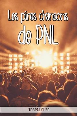 Book cover for Les pires chansons de PNL