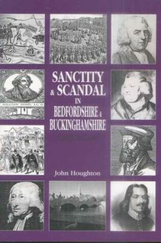 Cover of Sanctity and Scandal in Bedfordshire and Buckinghamshire