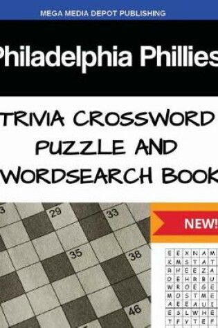 Cover of Philadelphia Phillies Trivia Crossword Puzzle and Word Search Book