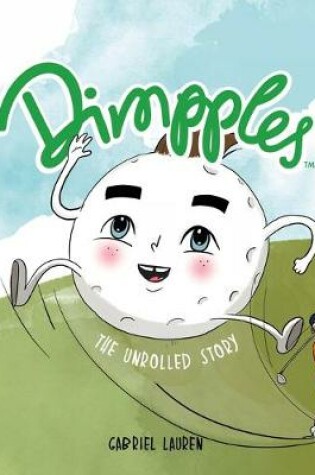 Cover of Dimpples - The Unrolled Story