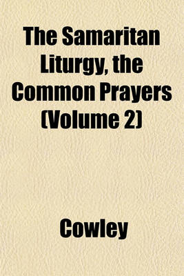 Book cover for The Samaritan Liturgy, the Common Prayers (Volume 2)