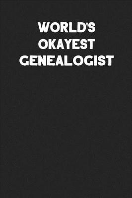 Book cover for World's Okayest Genealogist