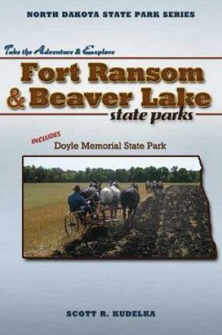 Cover of Fort Ransom and Beaver Lake State Parks