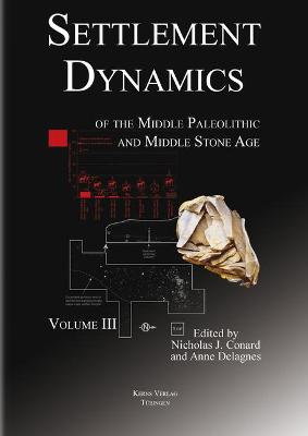 Cover of Settlement Dynamics of the Middle Paleolithic and Middle Stone Age, Volume III
