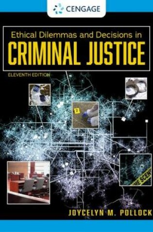 Cover of Ethical Dilemmas and Decisions in Criminal Justice