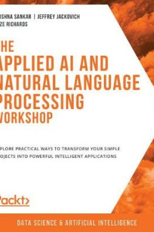 Cover of The Applied AI and Natural Language Processing Workshop