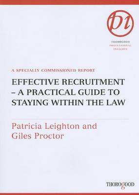 Book cover for Effective Recruitment: A Practical Guide to Staying Within the Law. Thorogood Professional Insights.