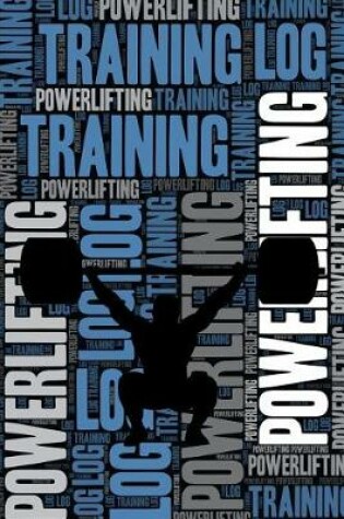 Cover of Powerlifting Training Log and Diary