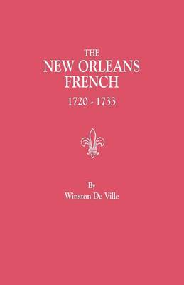 Book cover for The New Orleans French, 1720-1733