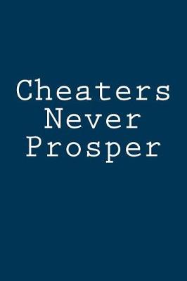 Book cover for Cheaters Never Prosper