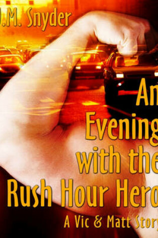 Cover of An Evening with the Rush Hour Hero