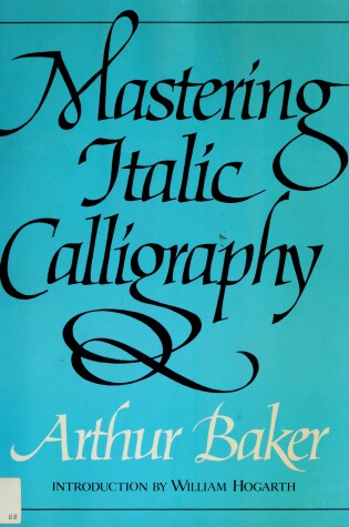 Cover of Mastering Italic Calligraphy