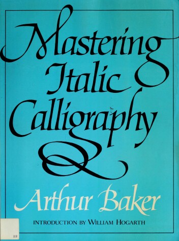 Book cover for Mastering Italic Calligraphy