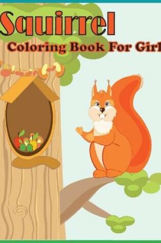 Cover of squirrel coloring book for girl