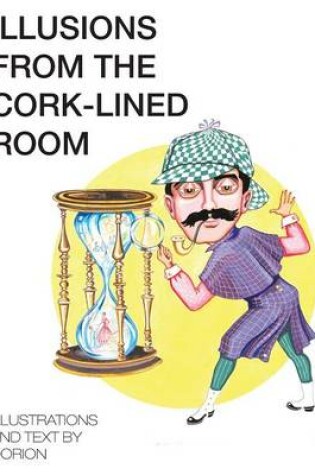Cover of Illusions from the Cork-Lined Room