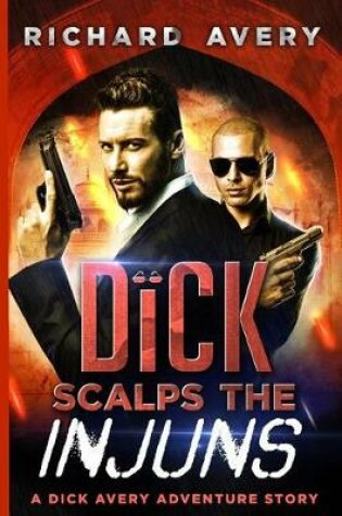 Cover of Dick Scalps the Injuns