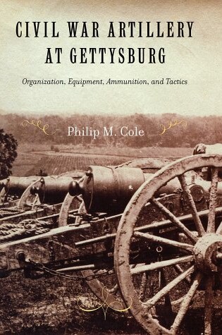 Cover of Civil War Artillery at Gettysburg