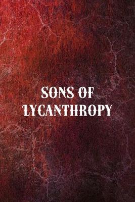 Book cover for Sons Of Lycanthropy