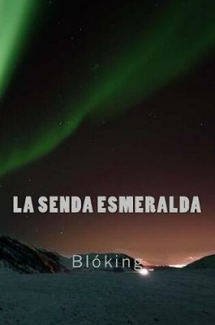 Cover of La Senda Esmeralda