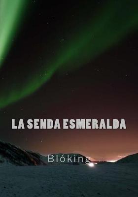 Book cover for La Senda Esmeralda
