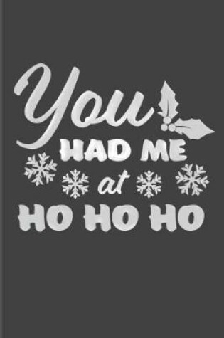 Cover of You Had Me At Ho Ho Ho