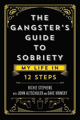 Book cover for The Gangster's Guide to Sobriety