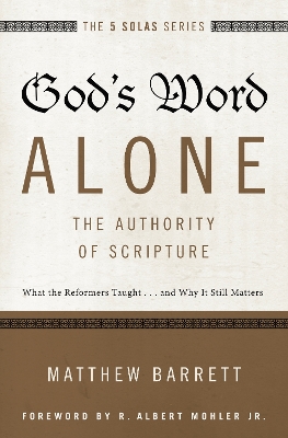 Cover of God's Word Alone---The Authority of Scripture