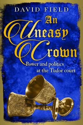 Book cover for An Uneasy Crown