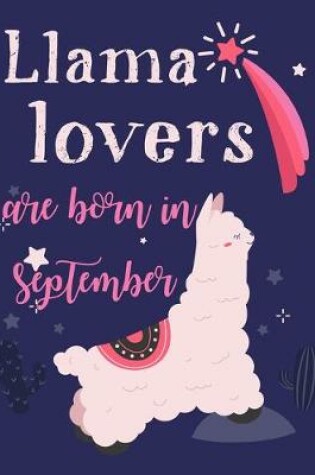 Cover of Llama Lovers Are Born In September
