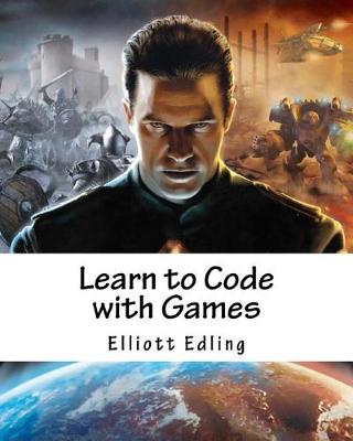 Book cover for Learn to Code with Games