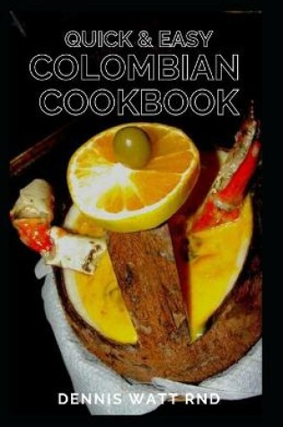 Cover of Quick & Easy Colombian Cookbook