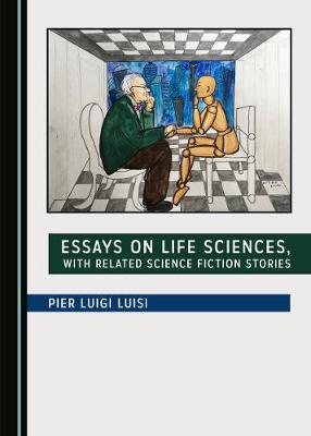 Book cover for Essays on Life Sciences, with Related Science Fiction Stories