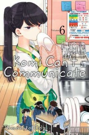 Cover of Komi Can't Communicate, Vol. 6
