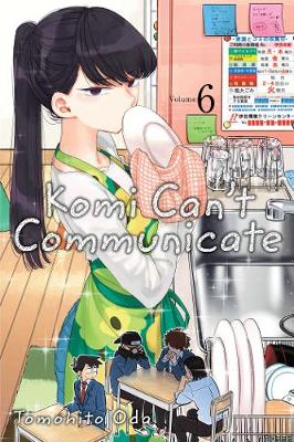 Book cover for Komi Can't Communicate, Vol. 6