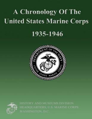 Book cover for A Chronology Of The United States Marine Corps 1935-1946