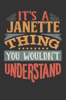 Book cover for Its A Janette Thing You Wouldnt Understand