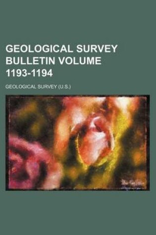 Cover of Geological Survey Bulletin Volume 1193-1194