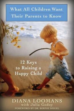 Cover of What All Children Want Their Parents to Know