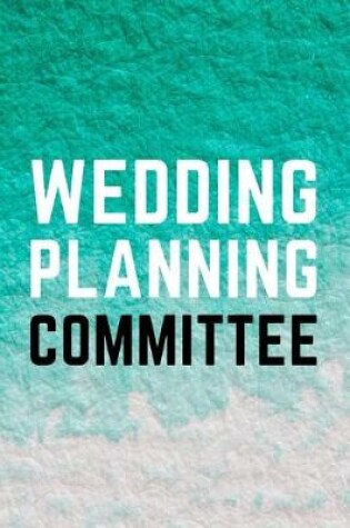 Cover of Wedding Planning Committee