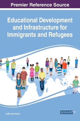 Book cover for Educational Development and Infrastructure for Immigrants and Refugees