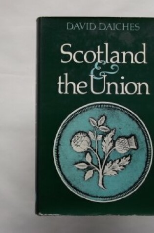 Cover of Scotland and the Union