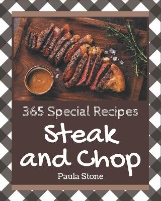 Book cover for 365 Special Steak and Chop Recipes