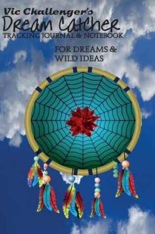 Cover of Vic Challenger's Dream Catcher