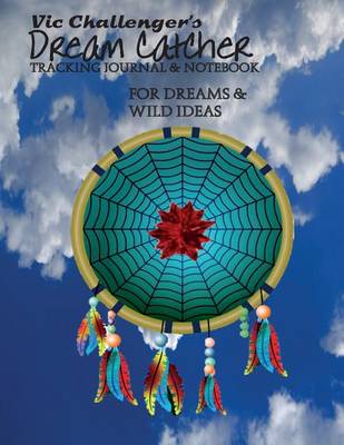 Book cover for Vic Challenger's Dream Catcher