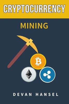 Cover of Cryptocurrency Mining