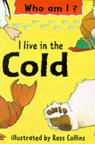 Cover of I Live in the Cold
