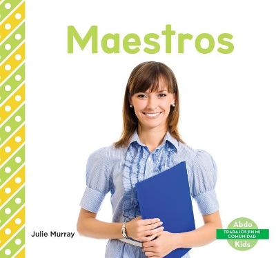 Book cover for Maestros (Teachers) (Spanish Version)