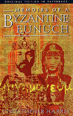 Cover of Memoirs of a Byzantine Eunuch