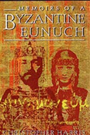 Cover of Memoirs of a Byzantine Eunuch